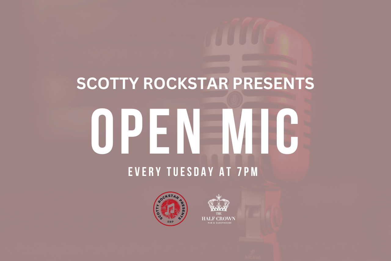 Image to Advertise Open Mic Night at The Half Crown in Hackney with Scotty Rockstar.